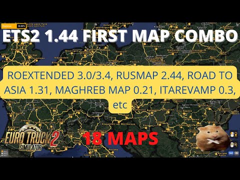 ETS2 1.44  FIRST MAP COMBO   18 MAPS
