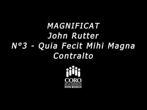 Rutter's Magnificat - 03 - Quia Fecit Mihi Magna - Contralto