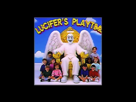 Lucifer’s Playtime