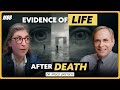Evidence of The After Life from Astonishing Near Death Experiences