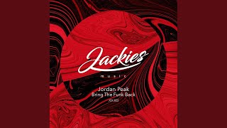 Jordan Peak - Bring The Funk Back - Radio Edit video