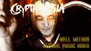Cryptamnesia | Hell Within (Official Music Video)