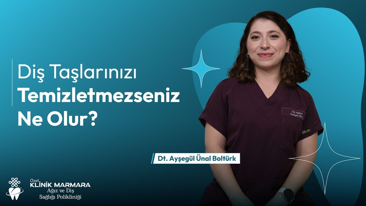 Diş Taşlarınızı Temizletmezseniz Ne Olur?