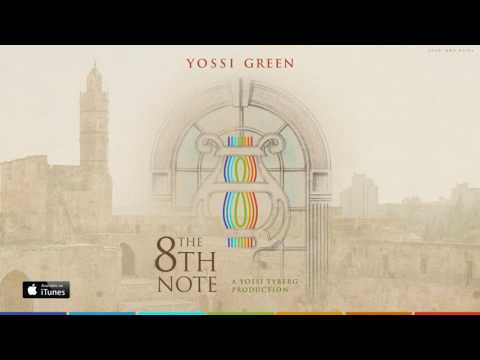 ליהודים | LAYEHUDIM | The 8th Note | Yossi Green