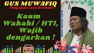 Download lagu Pengajian Lucu Jawa Gus Muwafiq ~ Kaum Wahabi HTI wajib dengarkan, jangan asal ngomong Bid’ah ! mp3