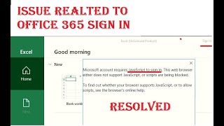 [Resolved] Office 365 Signin not Working -Microsft Account Requires Ja