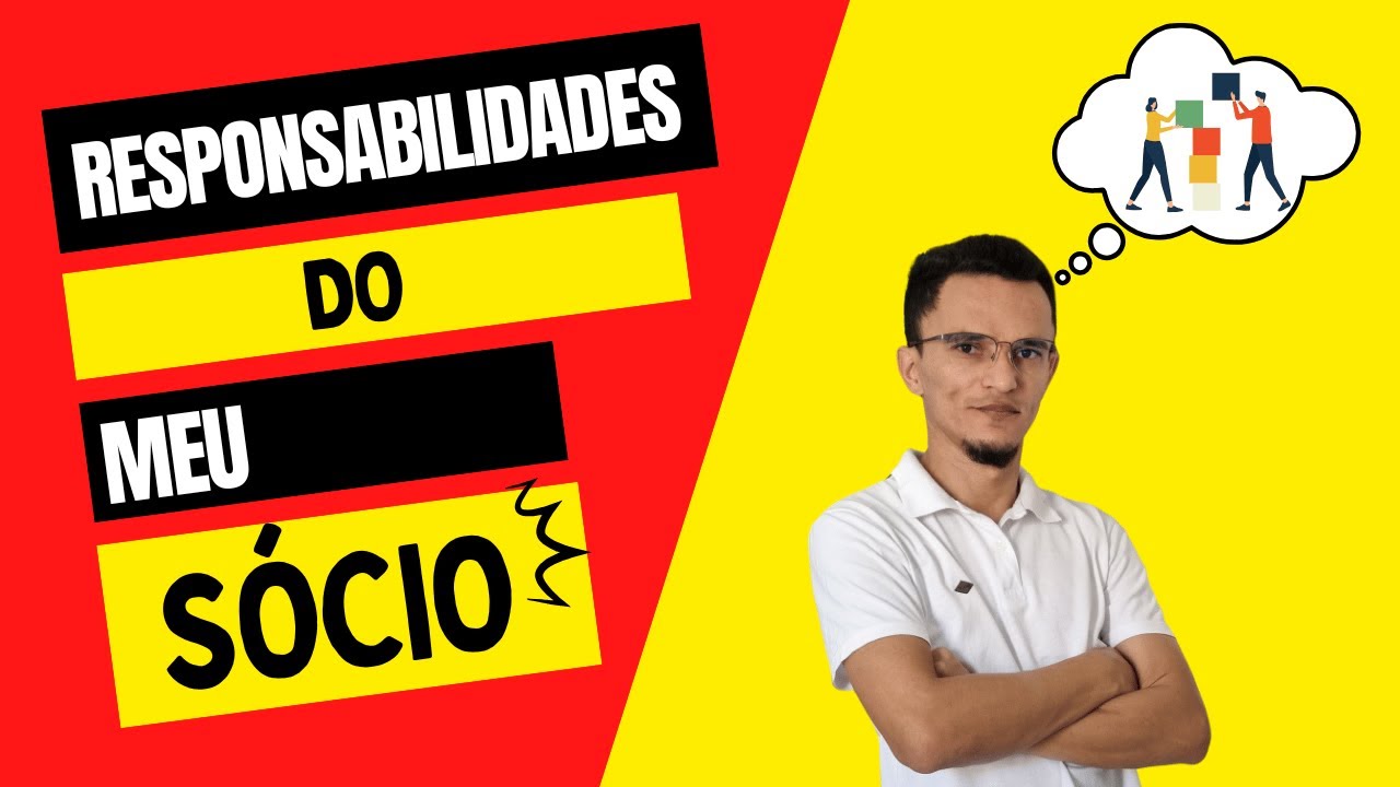 Quais as Responsabilidades dos Sócios