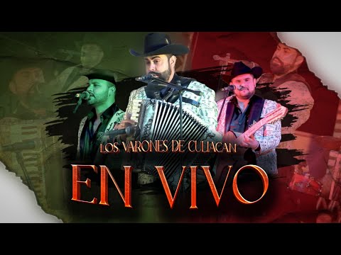 Los Varones De Culiacán - Concierto Completo (En Vivo)