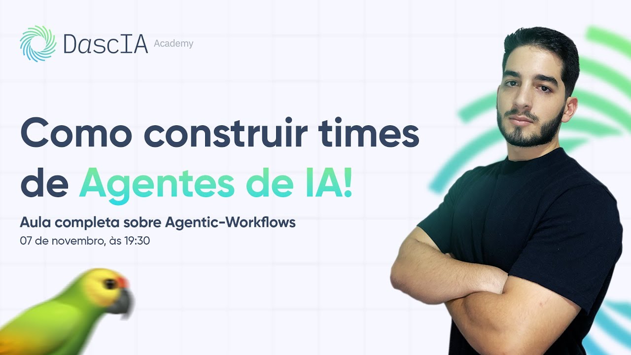 Agentic-Workflows: Seu Time de IAs que Trabalha 24h Por Você | Aula Completa