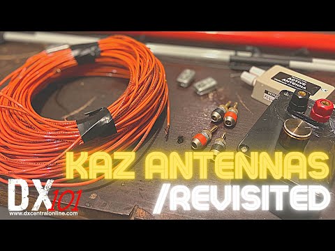 DX 101:  The KAZ Antenna Revisited