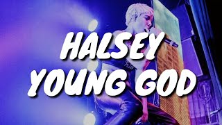 Halsey - Young God (Lyrics)