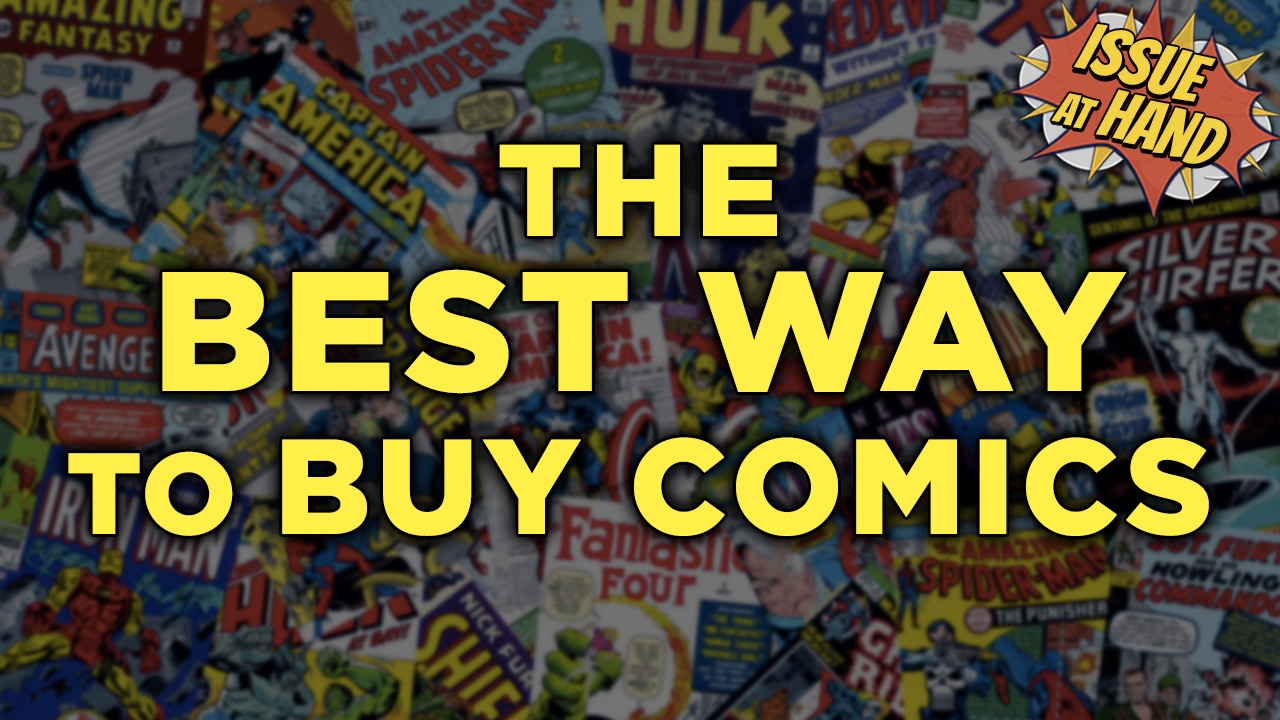 The BEST WAY To Buy Comics! — Issue At Hand, Episode 10