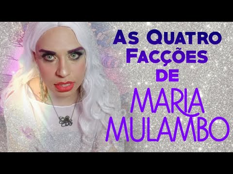 As Quatro Facções de Maria Mulambo