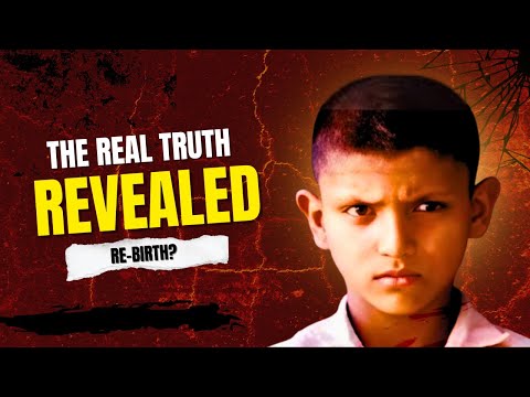 পুনর্জন্ম: মৃত্যুর পর মানুষ কি ফিরে আসে? Part- 01