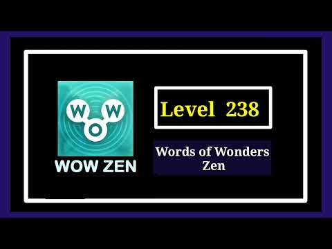 Wow Zen Level 238 Solution Walkthrough