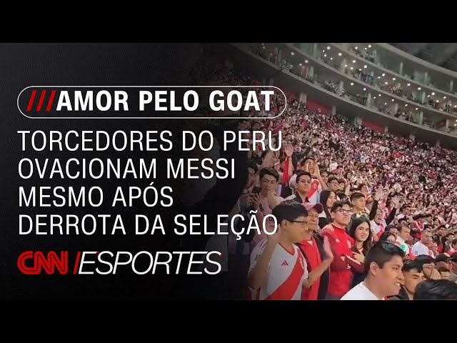 "Messi, Messi, Messi": torcedores do Peru ovacionam o GOAT mesmo após derrota | CNN ESPORTES