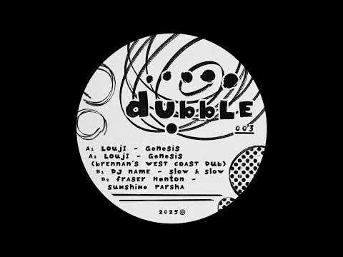 Louji - Genesis (Brennan's West Coast Dub) [Dubble 003]