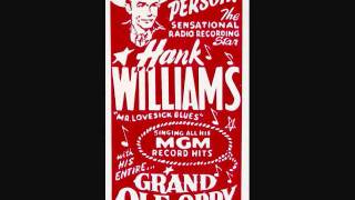 Hank Williams - May You Never Be Alone