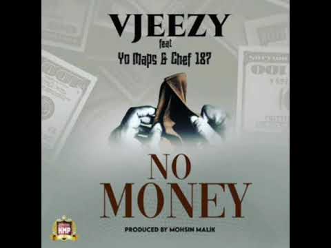 VJeezy Ft Yo Maps & Chef 187 – No Money Mp3