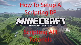 The Ultimate Guide to Crafting a Scripting BP in Minecraft Bedrock