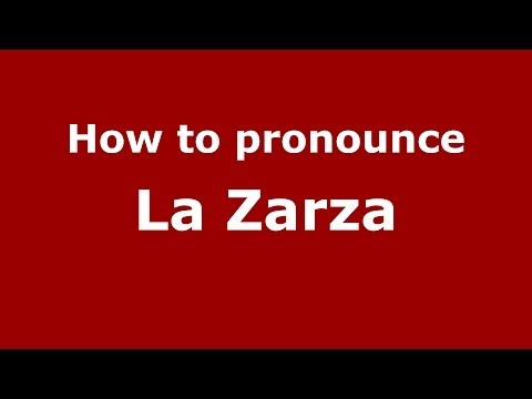 How to pronounce La Zarza