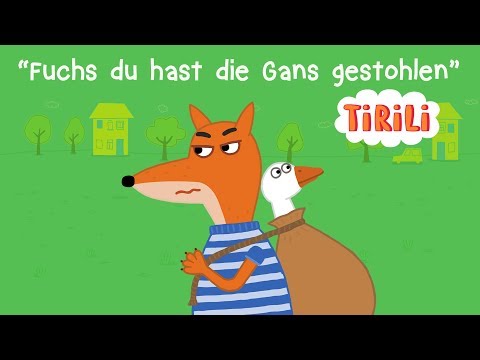 Fuchs du hast die Gans gestohlen | TiRiLi - Kinderlieder zum Mitsingen