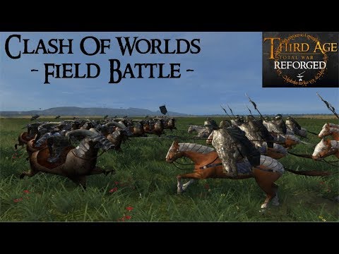 CLASH OF WORLDS (Field Battle) - Third Age: Total War (Reforged)