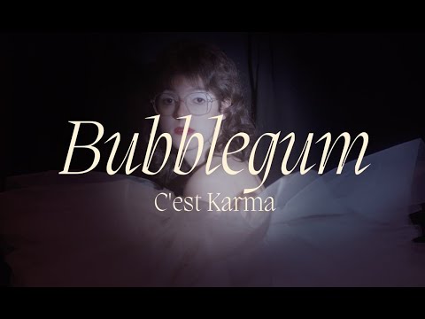 C'est Karma - Bubblegum (Official Video)