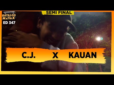 CJ x Kauan | Semi-final | Batalha da Matrix [347]