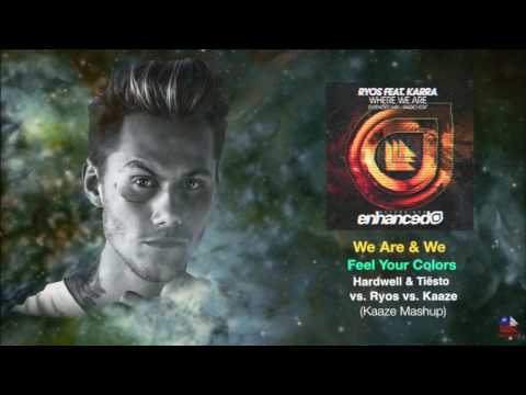 We Are & We Feel Your Colors (KAAZE Mashup)
