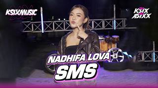 Download lagu NADHIFA LOVA - SMS - Cover Jandhut KSIXMUSIC || Bang SMS Siapa Ini Bang mp3