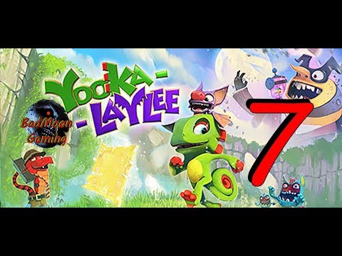 Yooka Laylee: The Great Rampo - Part 7 - WolfmanPedro, SuddenlySanna & Aqua999amazing
