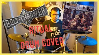 Bolt Thrower - Ritual - Drum Cover