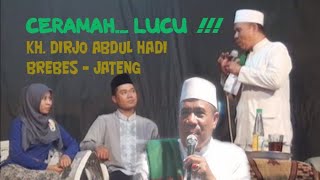 Download lagu LUCU !!! CERAMAH KH. DIRJO ABDUL HADI DARI BREBES - JATENG mp3