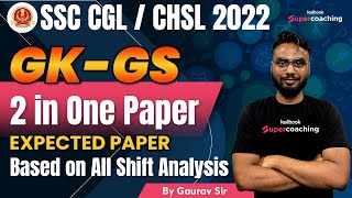SSC CGL/CHSL 2022 | GK-GS | 2 Expected Papers in 1 | SSC GK GS Expected Paper | By Gaurav Sir