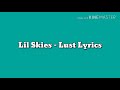 Lil Skies Lust Lyrics