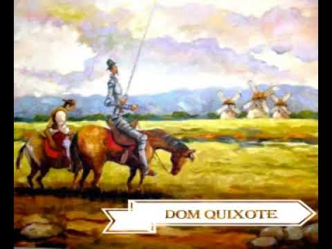 Miguel de Cervantes Dom Quixote Youtube