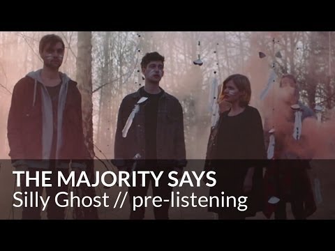 The Majority Says - Silly Ghost (video pre-listening pt. 5)