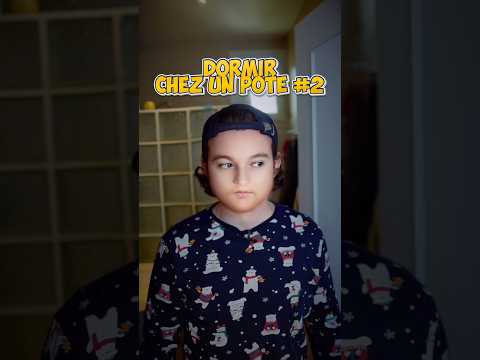 Dormir chez un pote #2