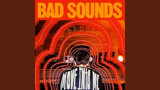 Musik-Video-Miniaturansicht zu Move into Me Songtext von Bad Sounds feat. Broods