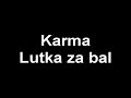 Lutka Za Bal - Karma