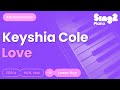 Keyshia Cole Love Lower Key Piano Karaoke