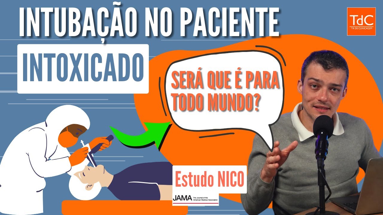 GLASGOW MENOR DO QUE 9. TEM QUE INTUBAR? - Análise do Estudo NICO