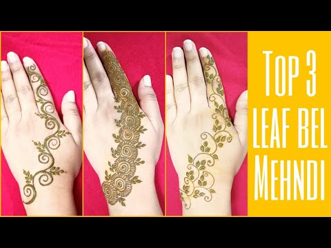 *Top* 3 Leaf Bel Mehendi Design || Super Easy Back Hand Bel Mehendi