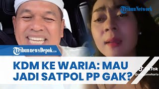 Reaksi Kocak Dedi Mulyadi Tanggapi Waria yang Ngeluh Susah Dapat Kerja di Jabar: Mau Jadi Satpol PP?