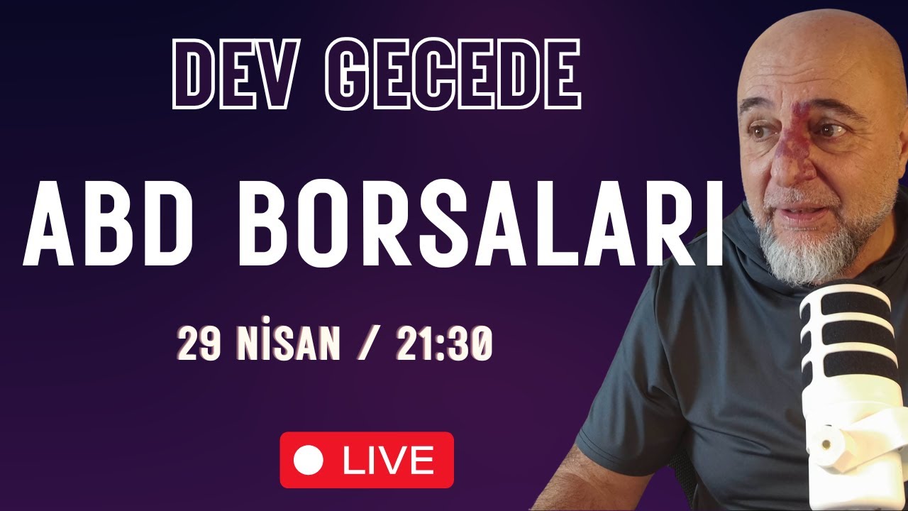 ABD Borsalarında Dev Geceyi Karşılıyoruz !