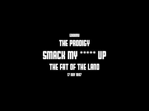 6000mu — The Prodigy -- Smack My Bitch Up