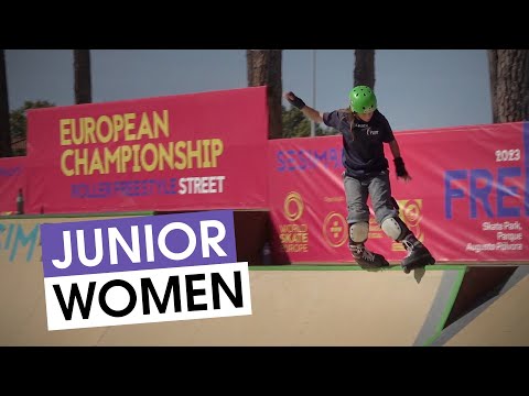 ROLLER FREESTYLE EUROPEAN CHAMPIONSHIP STREET 2023  - Junior Women Finals