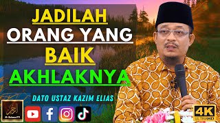 Download lagu Dato Ustaz Kazim Elias - JADILAH ORANG YANG BAIK AKHLAKNYA mp3 Download lagu Dato Ustaz Kazim Elias - JADILAH ORANG YANG BAIK AKHLAKNYA mp3