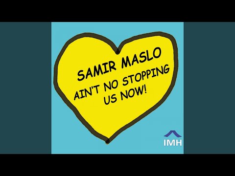 Aint No Stopping Us Now